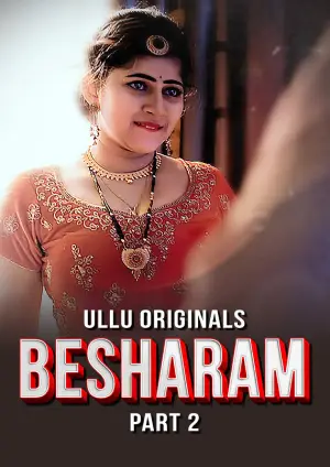 Besharam – Part 2 (2025) UllU Original